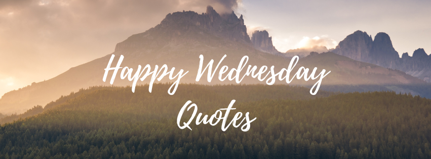 Happy Wednesday Quotes